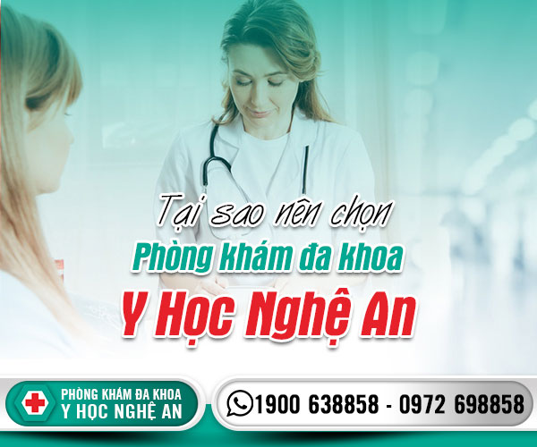 Tại sao nên chọn phòng khám đa khoa y học nghệ an