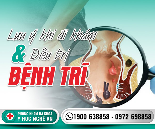 Lưu ý khi đi khám và điều trị bệnh trĩ