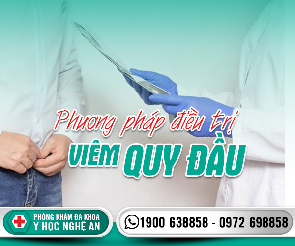 Phương pháp điều trị viêm quy đầu