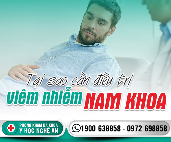 Tại sao cần điều trị viêm nhiễm nam khoa
