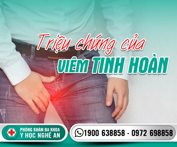 Triệu chứng của viêm tinh hoàn