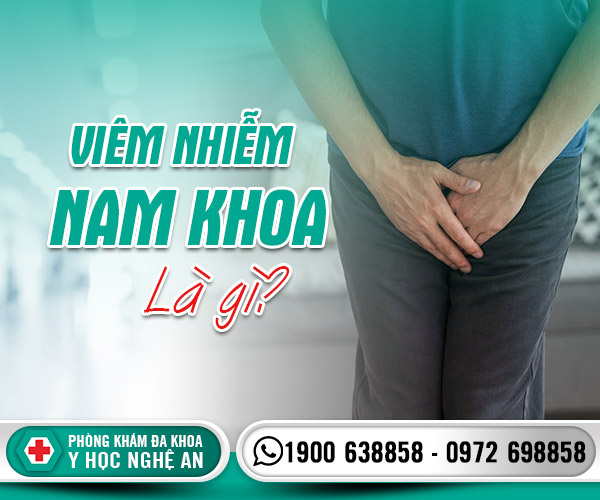 Viêm nhiễm nam khoa là gì