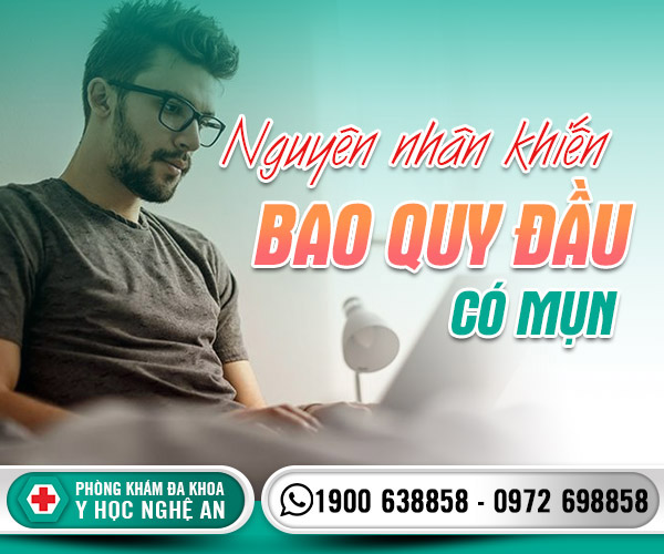 Nguyên nhân khiến bao quy đầu có mụn