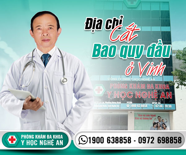 Địa chỉ cắt bao quy đầu ở Vinh