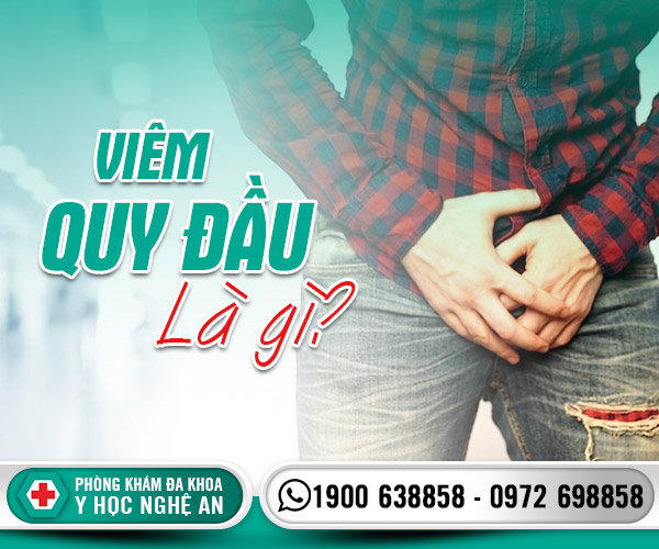 Viêm quy đầu là gì